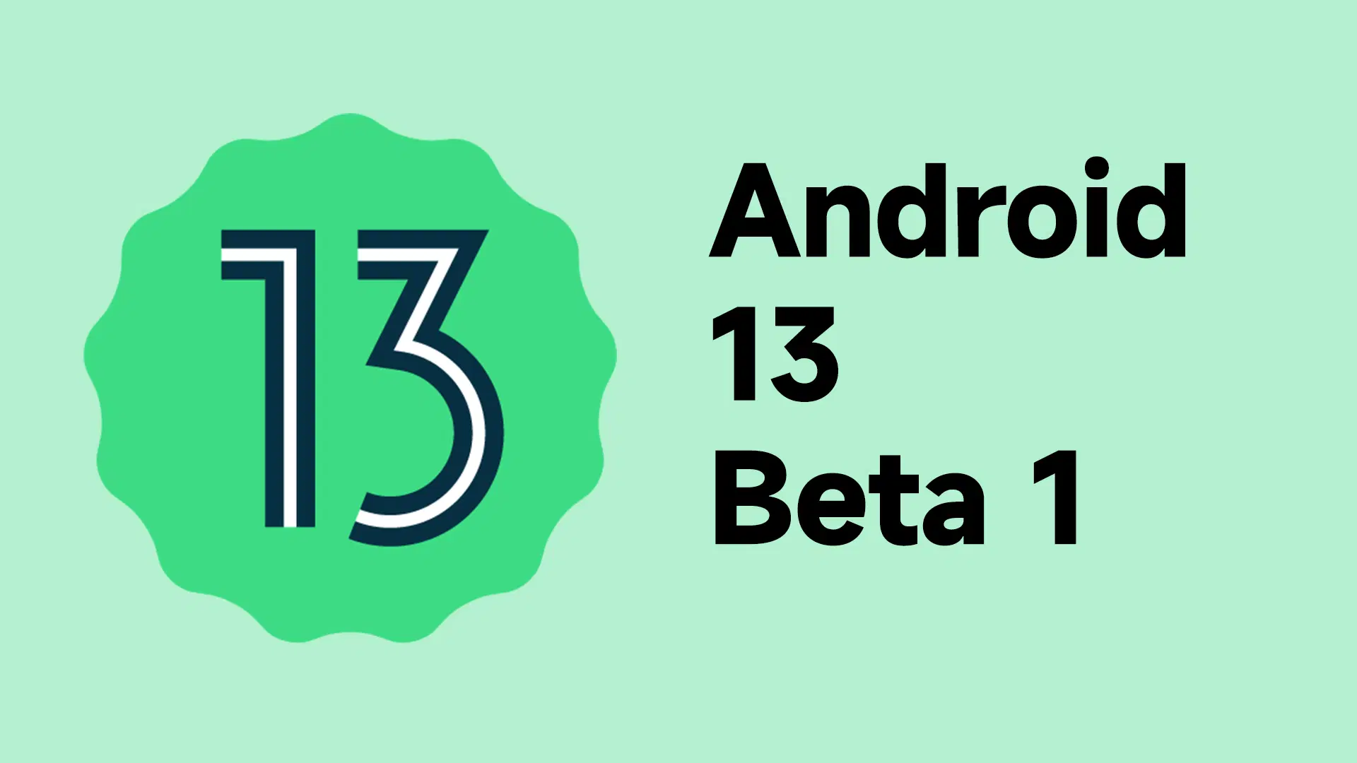 Вийшла перша публічна бета-версія Android 13. Що нового та де скачати?